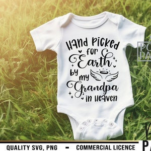 Hand Picked For Earth By My Grandpa In Heaven, Grandpa Svg, In Loving Memory Svg, Baby Shower Svg, Newborn Svg, Gender Reveal Svg