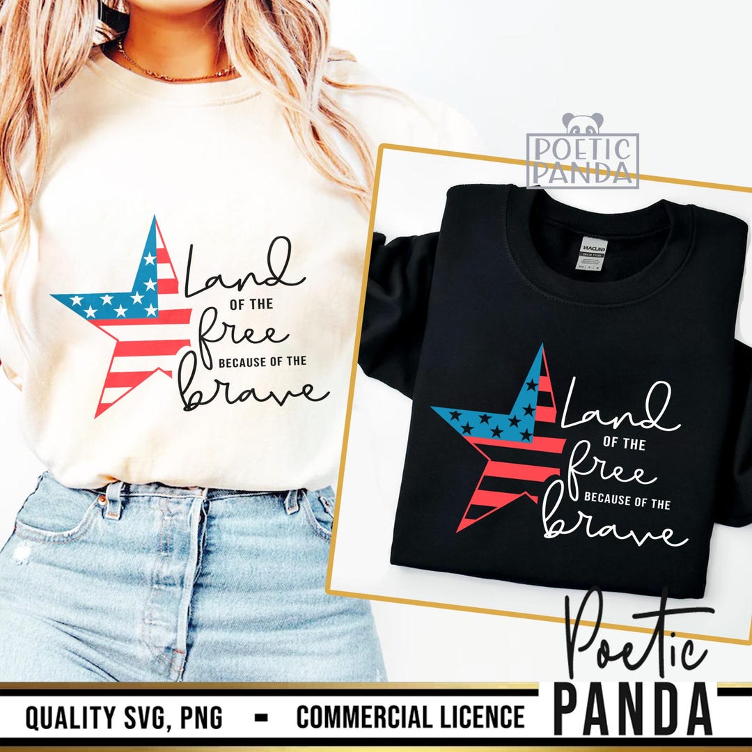 Land of the Free Because of the Brave SVG PNG, 4th of July Svg, Land of ...