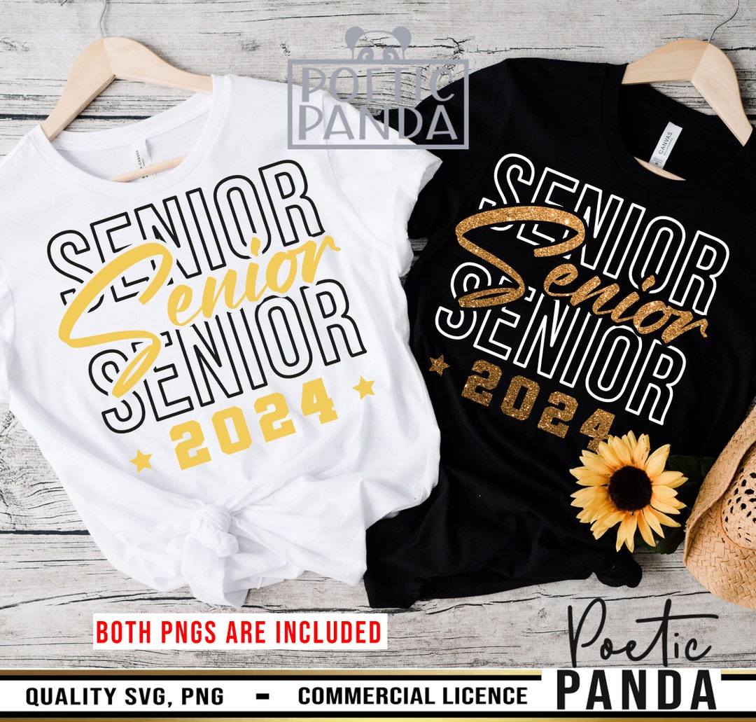 Senior 2024 SVG PNG, Graduation Shirt Svg, 2024 Senior Svg, Graduation ...