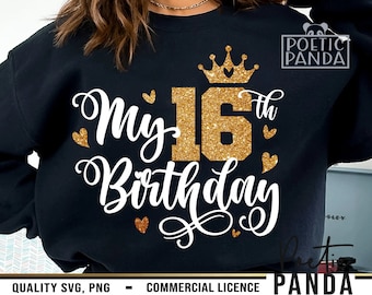 16th Birthday SVG PNG, 16 Birthday Svg, Birthday Girl Svg, 16th Birthday Png, Sweet Sixteen Svg, Cricut, Birthday Shirt Svg, Sweet 16 Svg