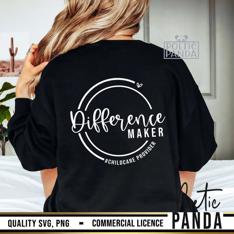 Childcare Provider SVG PNG, Difference Maker Svg, Daycar Svg, Childcare Shirt Svg, Childcare Teacher Shirt Svg, Daycare Provider Svg