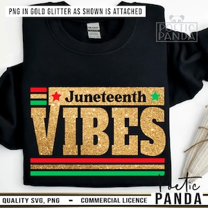 May include: A black sweatshirt with a gold glitter design that says "Juneteenth Vibes". The design also includes red, green and white stripes.