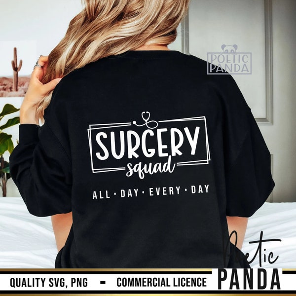 Surgery Squad All Day SVG PNG, Surgery Crew Svg, Healthcare Svg, Surgeon Shirt Svg, Surgery Squad Svg Tshirt Design, Surgery Squad Svg Cricu