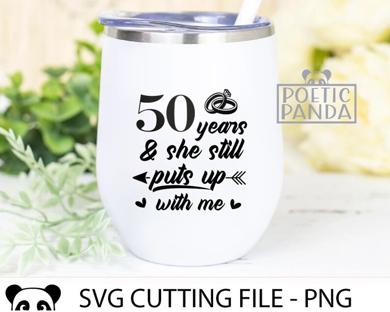 50th WEDDING Anniversary SVG PNG, 50th anniversary funny matching shirt svg, 50 years married sign svg, Diamond wedding anniversary svg image 7