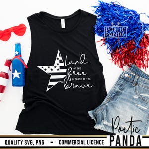 Land Of The Free Because Of The Brave SVG PNG, 4th of July Svg, USA Independence Day Shirt Svg, 4th Of July Shirt Svg Cut File For Cricut