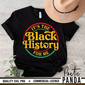 It's The Black History For Me SVG PNG, Black History Month Svg, Black History Svg, African American Svg, Black Woman Svg, Juneteenth Svg
