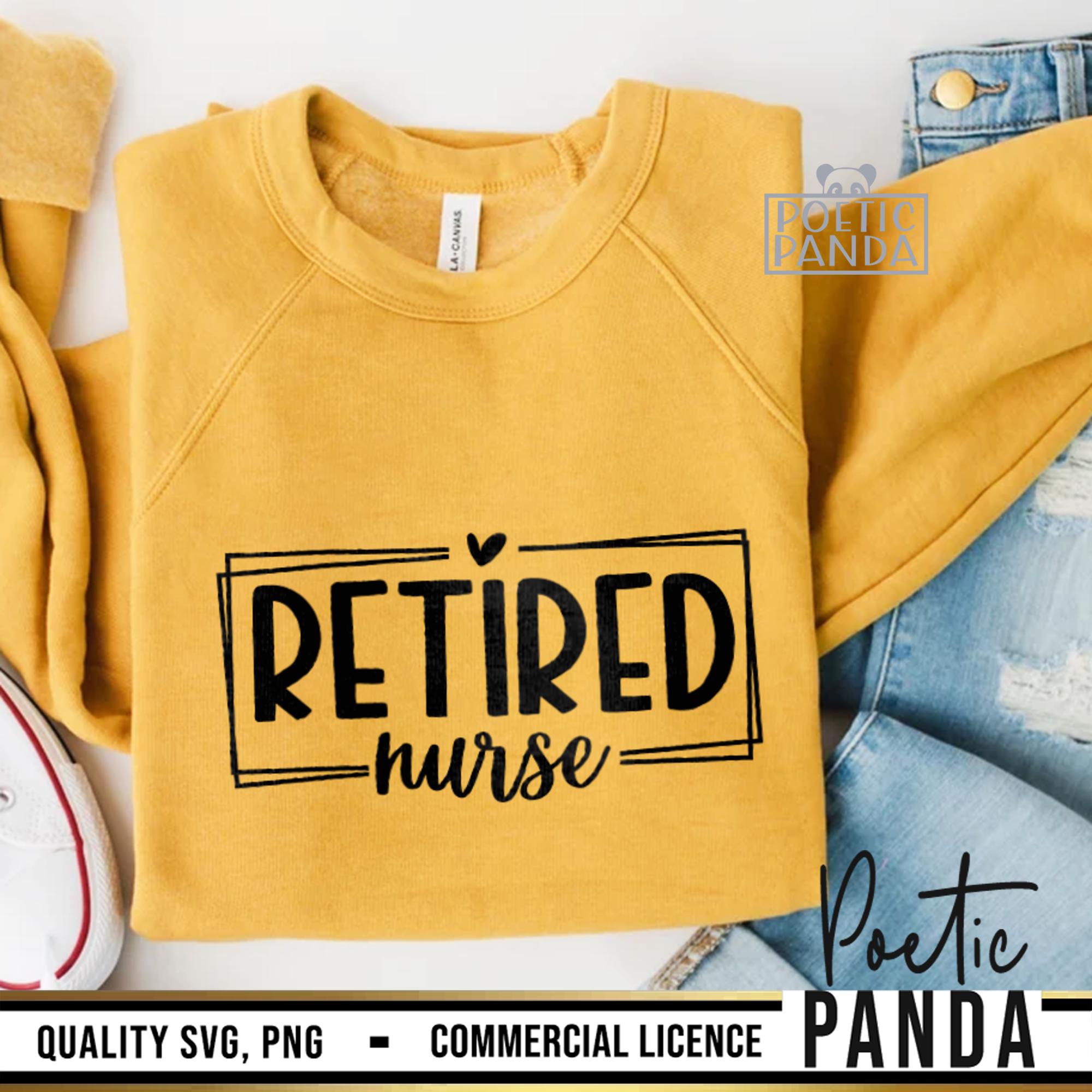 Retired Nurse SVG PNG, Retired Nurse Shirt Svg, Retirement Gift Svg ...
