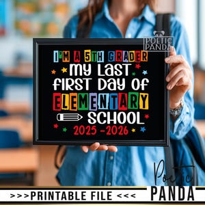 Printable Last 1st Day Of Elementary Sign PNG, Last First Day Of Elementary School Sign, 1st Day Of 5th Grade Chalkboard Sign, 5th Grader