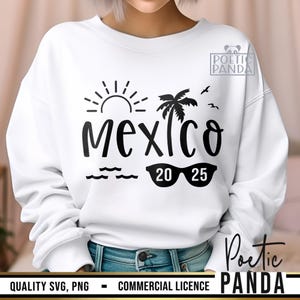 Mexico Vacation 2025 SVG PNG, Beach Vacation Svg, Family Vacation 2025 Svg, Family Trip Svg, Cancun Svg, Girls Trip Svg, Vacation Shirt Svg