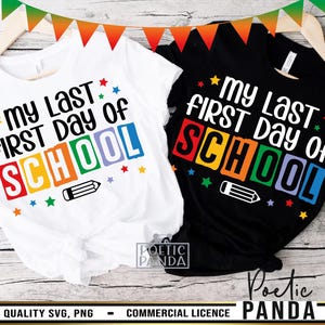 My Last First Day Of School SVG PNG, Last 1st Day Of School Svg, Back To School Svg, Retired Teacher Svg, Retirement Svg