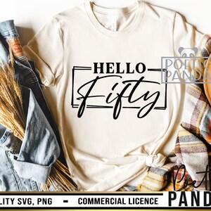 Hello 50 SVG PNG, 50th Birthday Svg, Birthday Svg, Hello 50 Svg, 50 ...