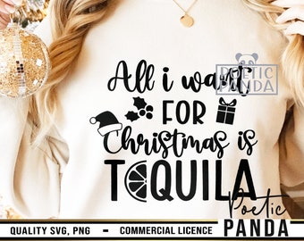 All I Want for Christmas Is Tequila SVG PNG, Most Likely To Svg, Funny Svg, Christmas shirt Svg, Dead Inside But Jolly Af Svg, Xmas Wine Svg
