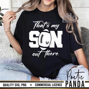 Football Mom SVG PNG, Thats My Son Out There Svg, Football Mom Shirt Svg, Football Mama Svg, Cheer Mom Svg, Football Svg Cut File image 8