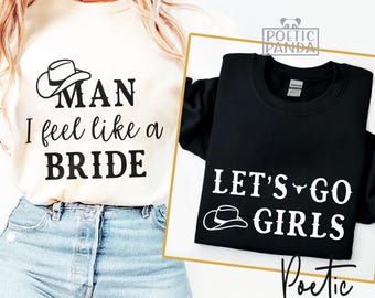 Man, ik voel me als een bruid SVG PNG, bruids douche Svg, cowboyhoed Svg, Girls Trip Svg, Let's Go Girls Svg, Bachelorette Svg, I Do Crew Svg