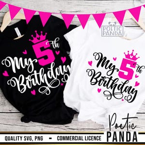 5th Birthday SVG PNG, 5th Birthday Shirt Svg Girl, Cute 5th Birthday Svg, Fifth Birthday Girl Svg, Birthday Princess Svg, 5 Years Old Girl