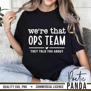 Somos ese equipo de operaciones SVG PNG, equipo de operaciones Svg, escuadrón de operaciones Svg, camiseta del equipo de operaciones Svg, escuadrón de oficina Svg, compañeros de trabajo Svg