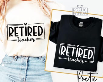 Retired Teacher SVG PNG, Retired Teacher Shirt Svg, Retirement Gift To Teacher Svg, Retired Svg, Retired And Loving It Svg, Retirement Svg