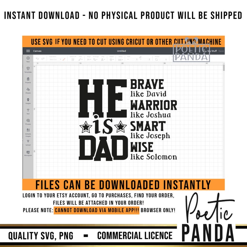 May include: A digital download graphic with the words "HE is DAD" in bold black letters, with the words "BRAVE, WARRIOR, SMART, WISE" below. The image includes the text "INSTANT DOWNLOAD - NO PHYSICAL PRODUCT WILL BE SHIPPED" and "FILES CAN BE DOWNLOADED INSTANTLY".