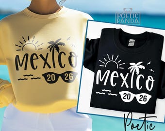 Mexico Vacation 2026 SVG PNG, Beach Vacation Svg, Family Vacation 2026 Svg, Family Trip Svg, Cancun Svg, Girls Trip Svg, Vacation Shirt Svg