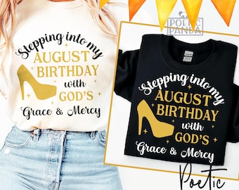 Stepping To My August Birthday SVG PNG, August Birthday Shirt Svg, Christian Svg, August Birthday Svg Women Girls, Birthday Queen Svg