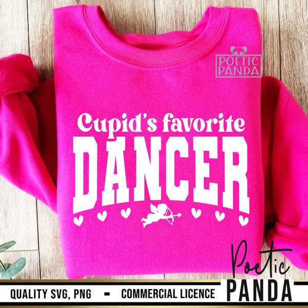 Cupids Favorite Dancer SVG PNG, Dance Svg, Dance Mom Svg, Dancer Valentine Shirt Svg, Ballerina Svg, Valentines Shirt Svg, Ballet Svg