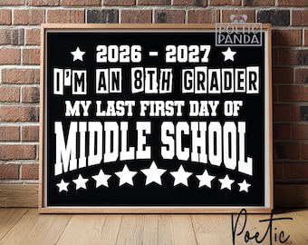 Printable 1st Day Of 8th Grade Sign PNG, Printable Last First Day of Middle School Sign, Printable 8th Grader Sign, Digital Download