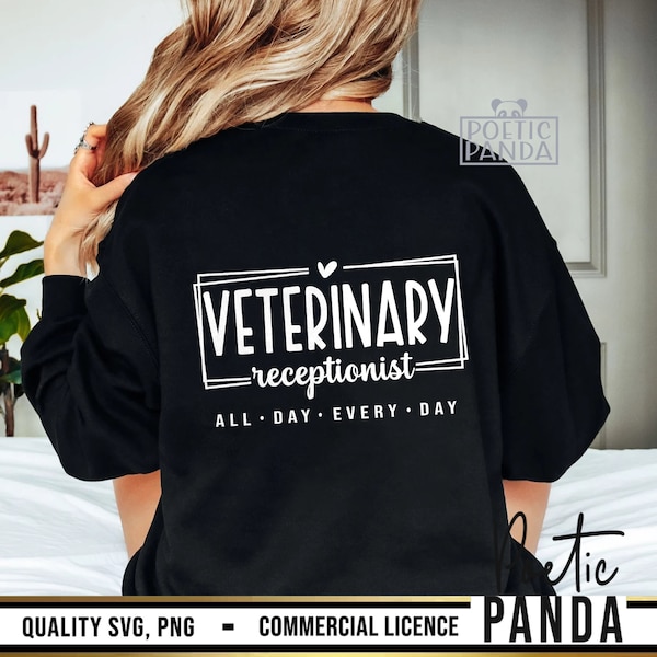 Veterinary Receptionist SVG PNG, Vet Tech Svg, Veterinary Mode All Day Every Day Svg, Gift to Vet Svg, Veterinary Squad Svg