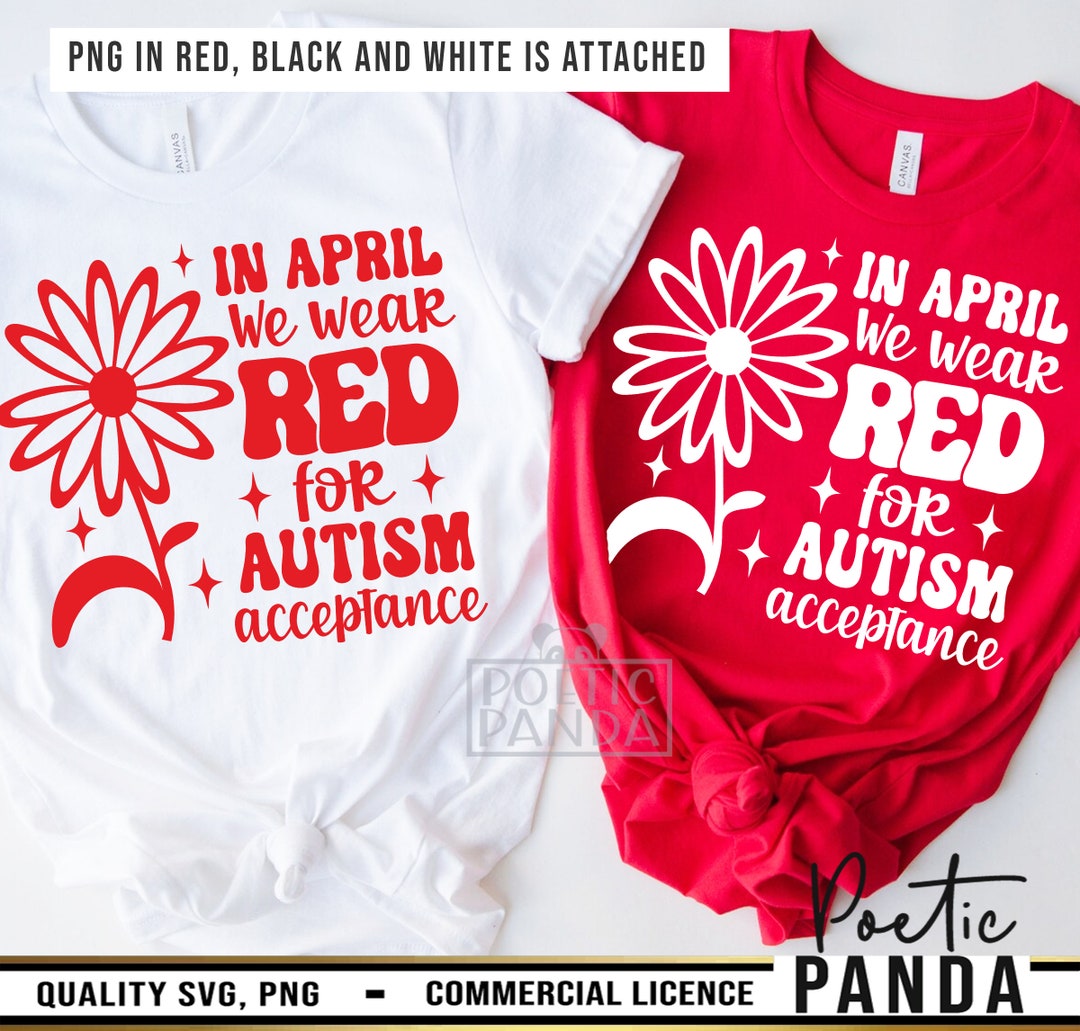 In April We Wear Red Autism Acceptance SVG PNG, Autism Svg, Autism Mom ...