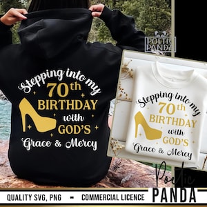 Stepping Into My 70th SVG PNG, 70th Birthday Svg, 70 And Fabulous Svg, 70th Birthday Shirt Svg, 70th Birthday Woman, 70th Gift For Her