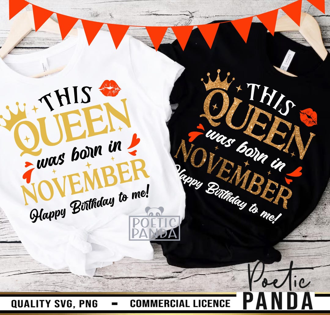Queen Was Born in November SVG PNG, November Birthday Svg, November ...