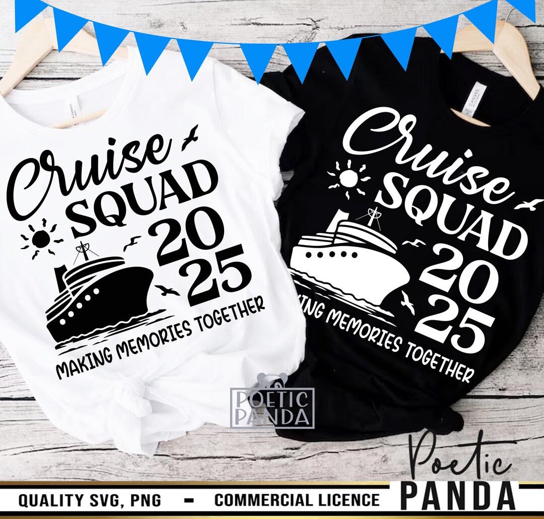 2025 Cruise Squad SVG PNG, Cruise Svg, Family Cruise Vacation Svg ...