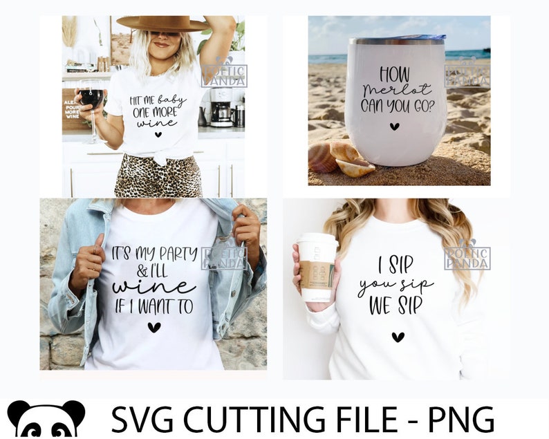 Op de afbeelding: Vier verschillende ontwerpen voor T-shirts en een wijnglas met wijn-gerelateerde tekst. De ontwerpen omvatten "Hit me baby one more wine", "It's my party & I'll wine if I want to", "I sip you sip we sip" en "How Merlot can you go?"