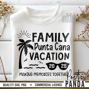2025 Punta Cana SVG PNG, Family Vacation To Punta Cana Svg, Family Reunion Svg, Family Vacation Svg, Dominican Republic, 2025