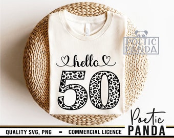 Hello 50 SVG PNG, Hello Fifty Svg, 50 And Fabulous Svg, 50th Svg, Birthday Shirt Svg, 50th Birthday Svg, 50 Svg, Cut File, 50 Birthday Svg