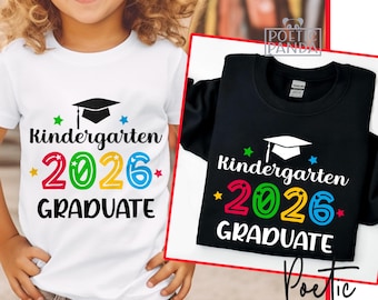 2026 Kindergarten Graduate SVG PNG, Kindergarten Graduation Svg, Kindergarten Graduation Shirt Svg, Kindergarten Graduate Svg Boy Girl