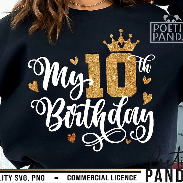 10th Birthday SVG PNG, Birthday Svg, Happy Birthday Svg, 10th Svg, 10th Birthday Svg, Birthday Girl Svg, Birthday Shirt Svg, Double Digits