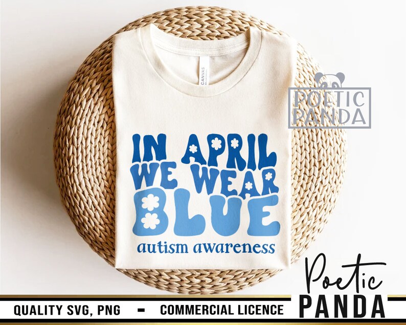In April We Wear Blue SVG PNG, Autism Awareness Shirt Svg, Autism Mom ...