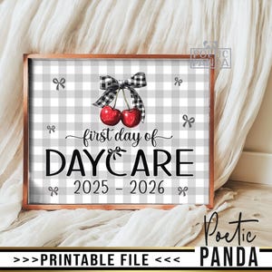 Printable First Day Of Daycare Sign, 1st Day Of Daycare Digital Sign, Daycare First Day Board , Printable Poster, Daycare Photo Prop 8x10