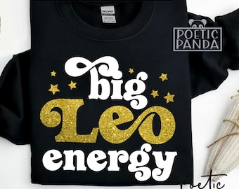 Gran energía de Leo SVG PNG, Signo del zodiaco Leo Svg, Cumpleaños de Leo Svg, Camiseta de Leo Svg, Temporada de Leo Svg, Cumpleaños de julio Svg, Cumpleaños de agosto Svg