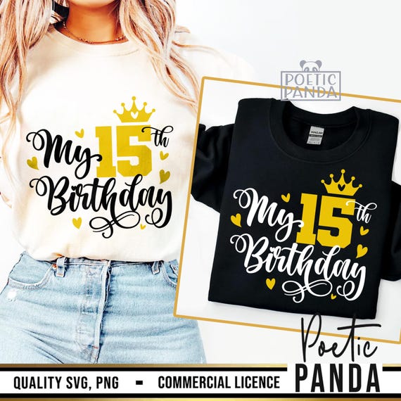 15th Birthday SVG PNG, 15th Birthday Shirt Svg, Cute 15th Birthday Gift Svg, Birthday Princess Svg, 15 Years Old Svg Girls, Mis Quince Svg