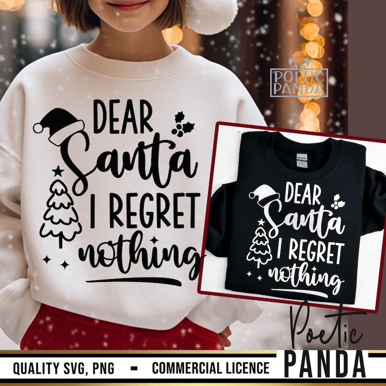 Pu&ograve; includere: Felpa bianca con la scritta nera "DEAR Santa I REGRET nothing". Il design include un cappello di Babbo Natale, un albero di Natale e agrifoglio. Viene mostrata anche una felpa nera con lo stesso design.