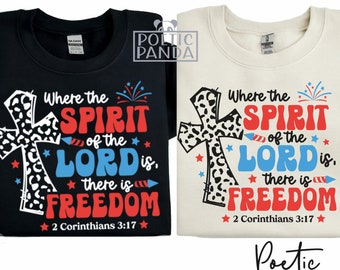 Where Spirit Of Lord Is Theres Freedom SVG PNG, Patriotic Svg, Christian 4th Of July Shirt Svg, 4th July Svg, Independence Day Svg