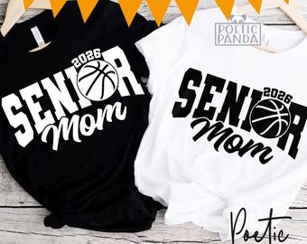 2026 Basketball Senior Mom SVG PNG, Senior Basketball Mom Svg, Basketball Mom Graduation Shirt Svg, Senior 2026 Basketball Graduation Svg
