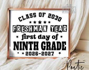 Printable Freshman 9th Grade Sign, Class of 2030, First Day Of High School Sign, First Day Of 9th Grade, First Day of Ninth Grade, Freshman