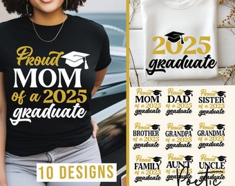 GRADUATION 2025 Bundle SVG PNG, Proud Graduate Svg, Senior 2025 Svg, Proud Mom of Graduate 2025 Ssvg, Class of 2025 Svg, 2025 Grad Squad Svg