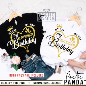 My Day My September Birthday SVG PNG, September Birthday Shirt Svg, Birthday Queen Svg, Libra Svg,  Birthday Gift Svg Woman Girls