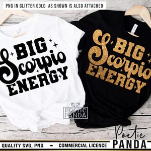 Big Scorpio Energy SVG PNG, Scorpio Zodiac Svg Design For Shirts, Scorpio Svg, Zodiac Sign Svg, Scorpio Birthday Svg Man Woman