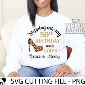 50e verjaardag SVG PNG, hoge hak SVG, verjaardag shirt SVG, Leopard SVG, verjaardag koningin SVG, Cricut SVG, 50 en fantastische SVG, christelijke SVG