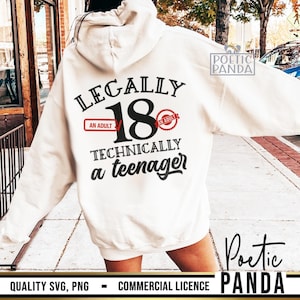 Legally An Adult Technically Teenager SVG PNG, 18th Birthday Gift Svg, 18th BIRTHDAY Shirt Svg, 18 Birthday Party, 18th Birthday Cricut Svg