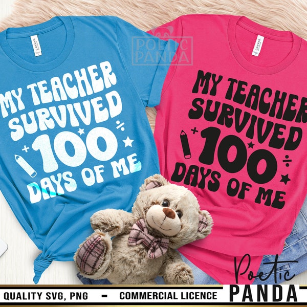 My Teacher Survived 100 Days Of Me SVG PNG, 100 Days Of School Shirt Svg, Kids 100 Days Svg, Funny 100th Day Svg, School Shirt Svg Girl Boy